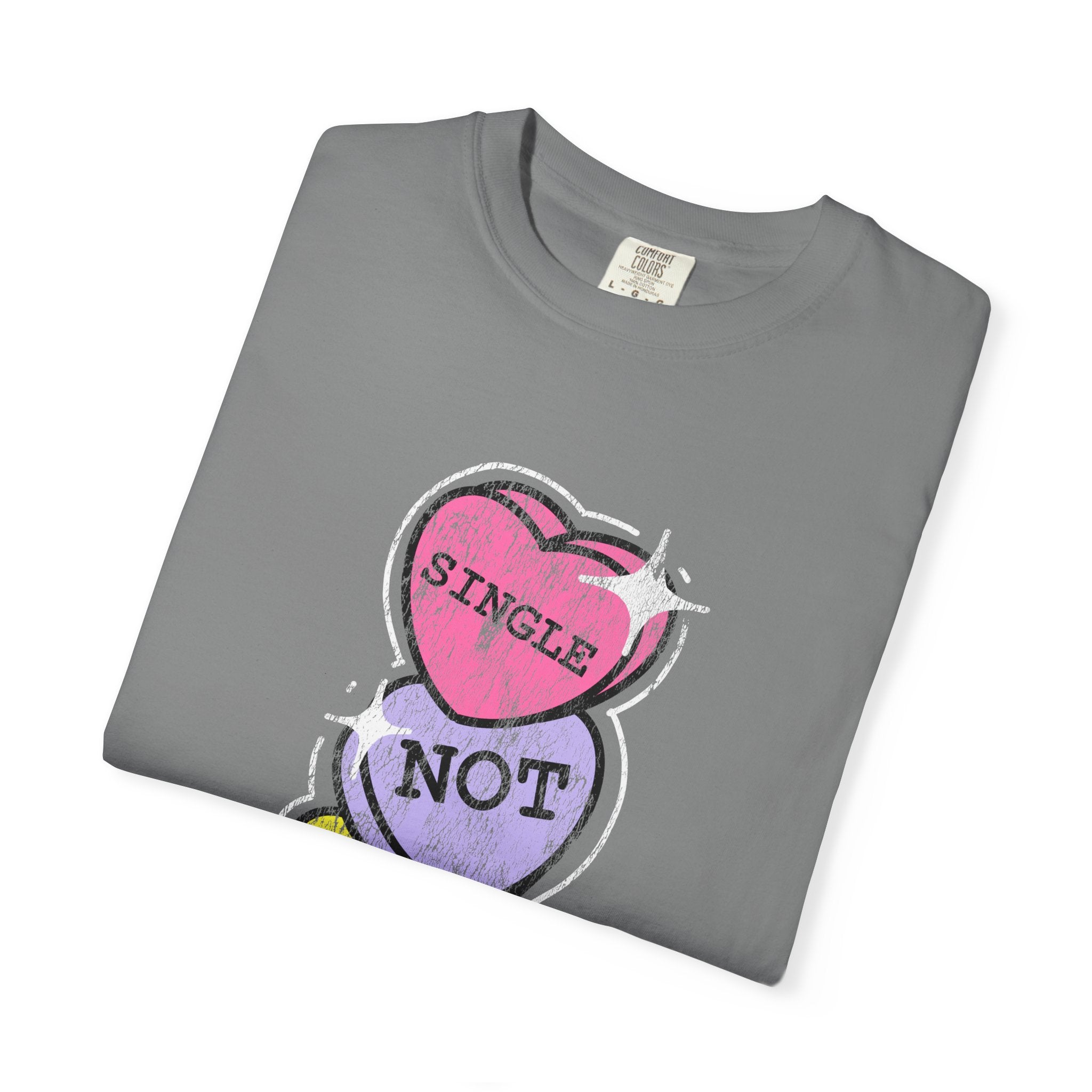 Singles Valentine T-Shirt — "Single Not Lonely" Vintage Candy Hearts Tee