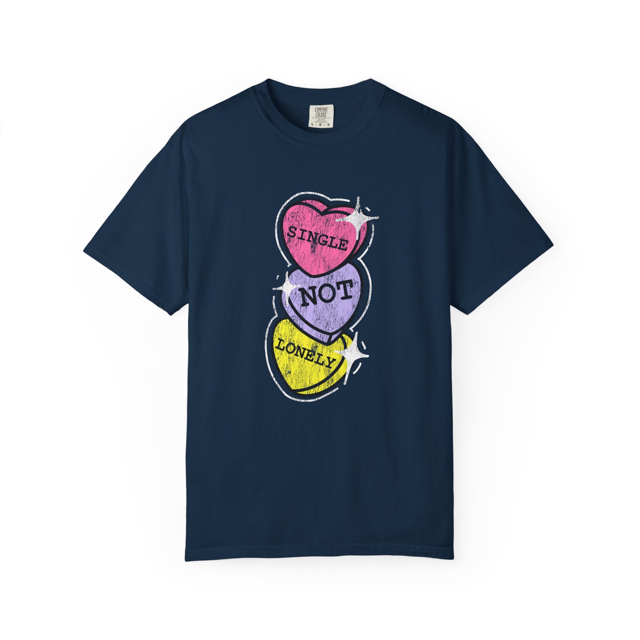 Singles Valentine T-Shirt — "Single Not Lonely" Vintage Candy Hearts Tee