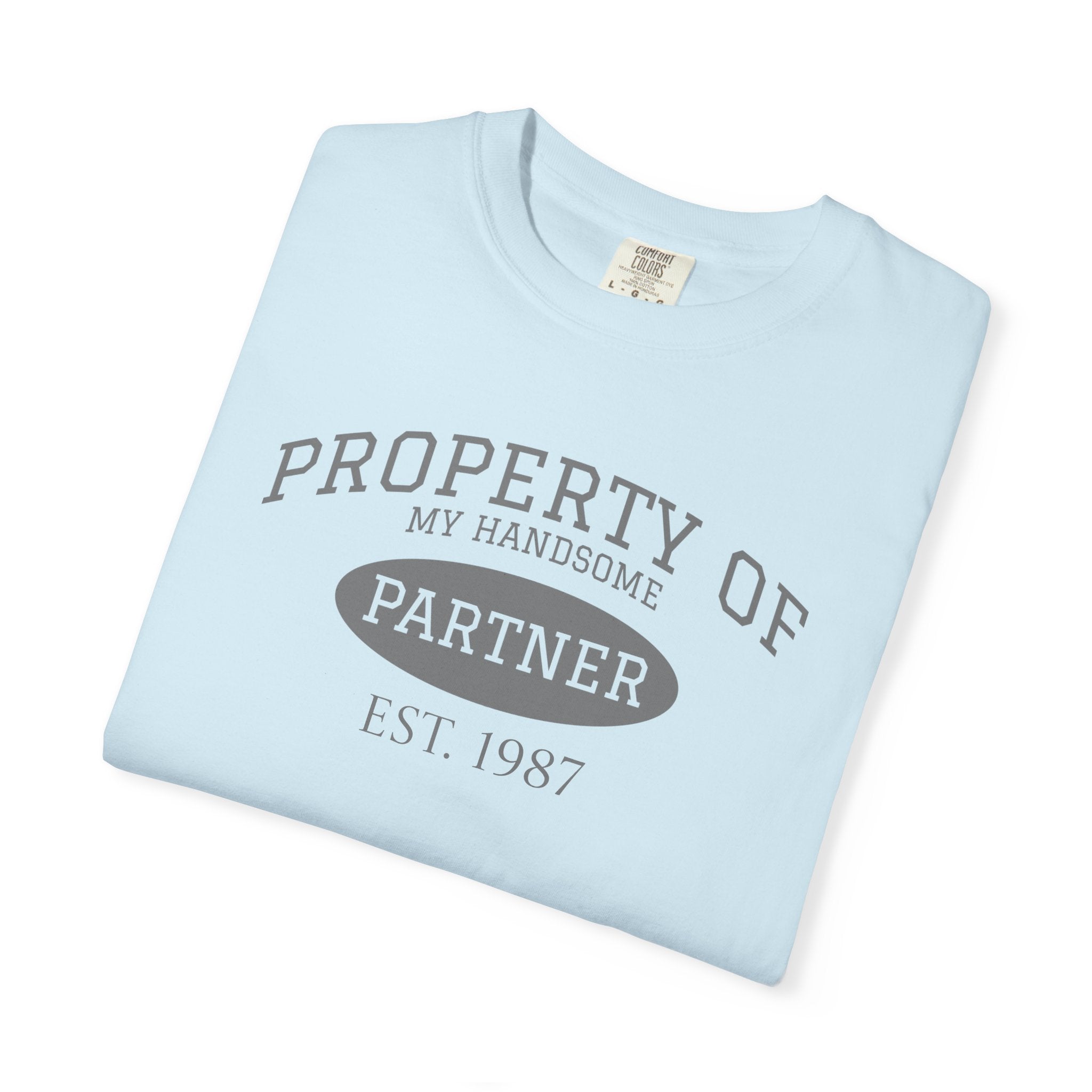Property of My Handsome Partner T-Shirt – Established 1987 Graphic Tee