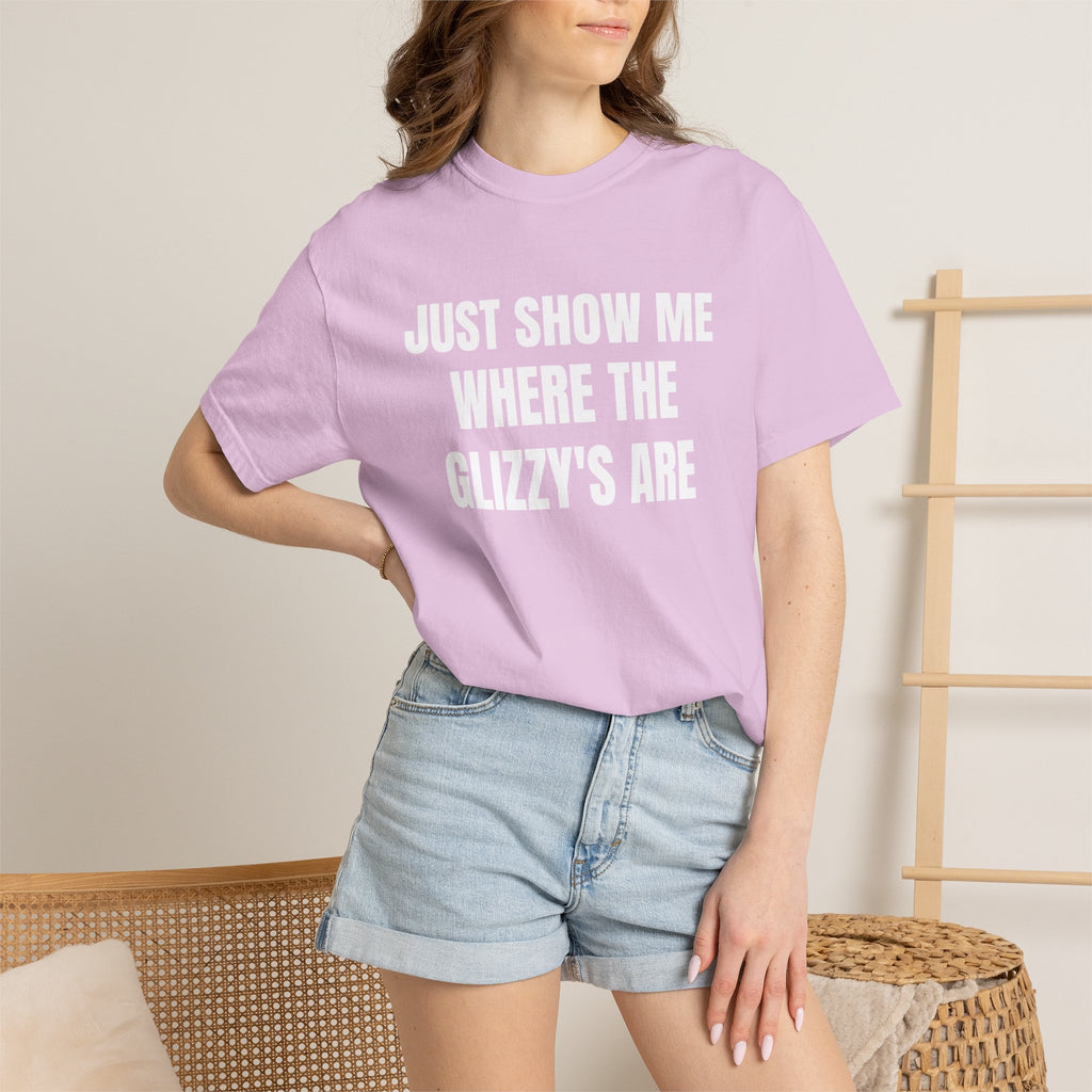 Just Show Me Where The Glizzy's Are T-Shirt — Funny Hot Dog / Grill Party Tee