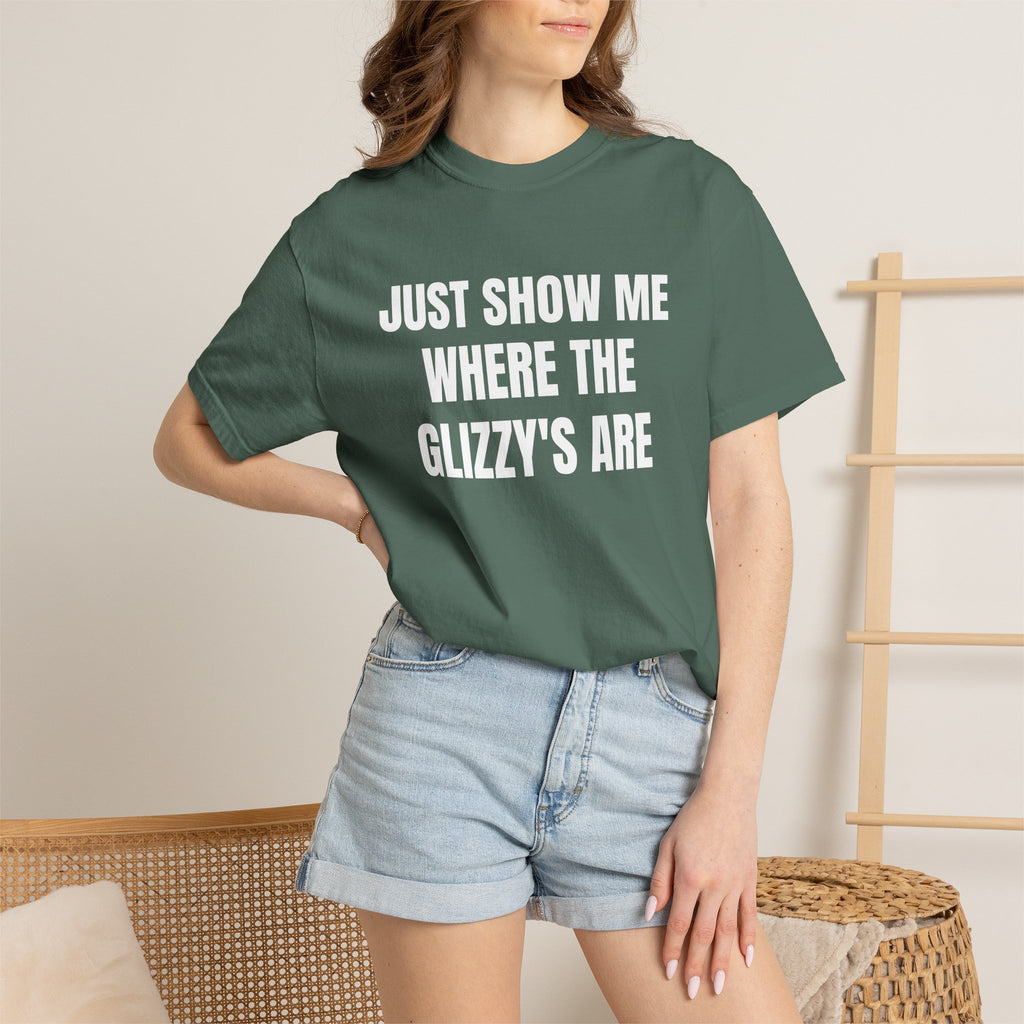 Just Show Me Where The Glizzy's Are T-Shirt — Funny Hot Dog / Grill Party Tee
