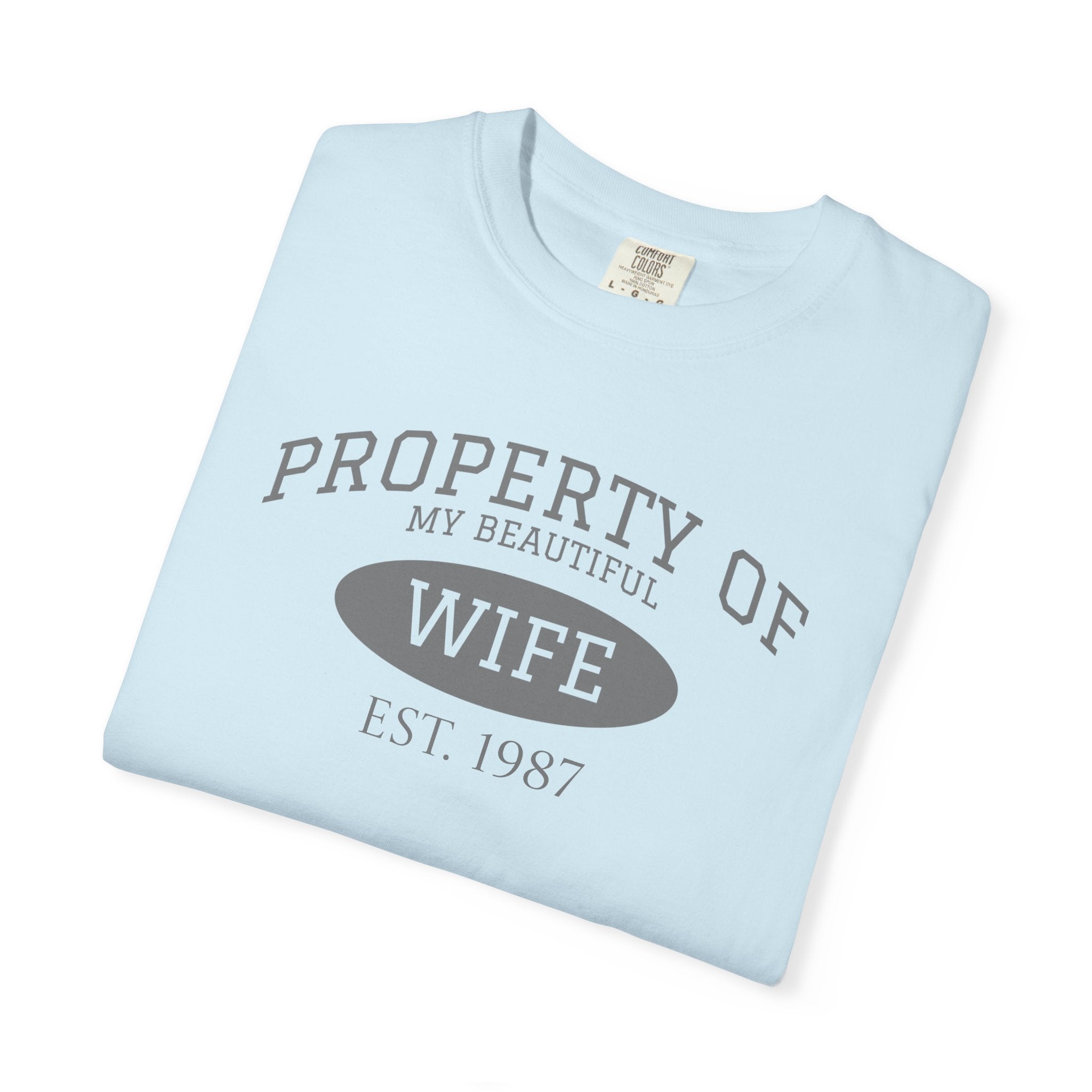 Property of My Beautiful Wife T-Shirt — Vintage Married Couple Tee
