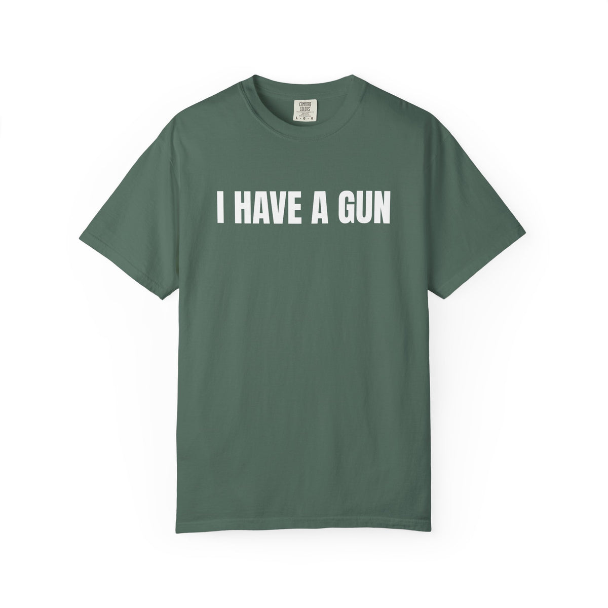 I Have a Gun T-Shirt — Bold Statement Graphic Tee