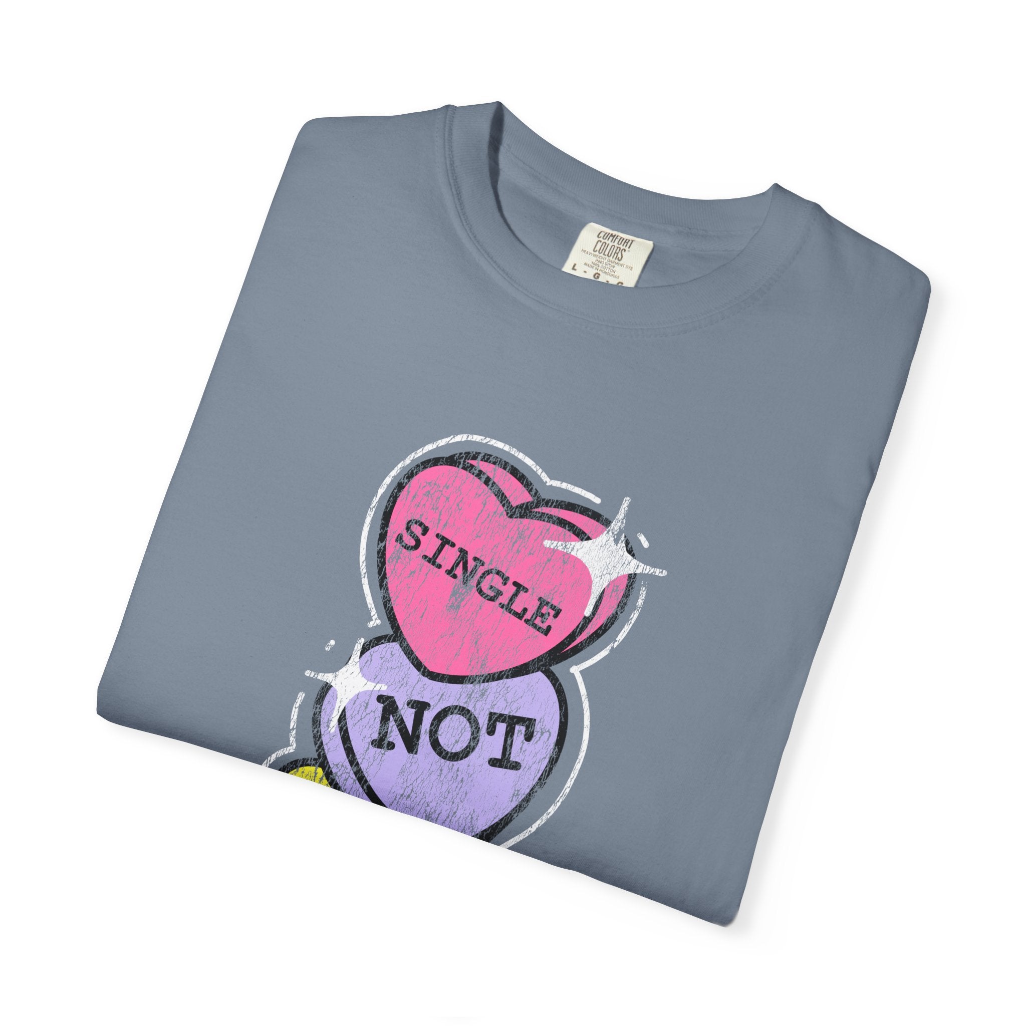 Singles Valentine T-Shirt — "Single Not Lonely" Vintage Candy Hearts Tee
