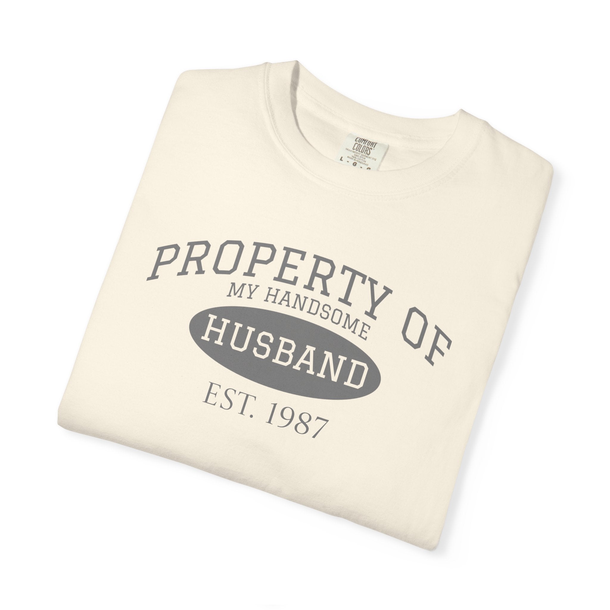 Property of My Handsome Husband T-Shirt — Vintage “Property of Husband Est. 1987” Tee